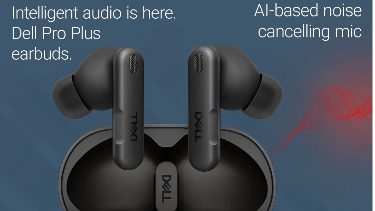 Dell Launches Pro Plus Earbuds: Built For Video Calls And Hybrid Work