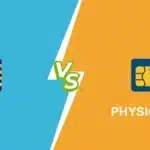 eSIM Vs SIM: Everything You Should Know Before Upgrading