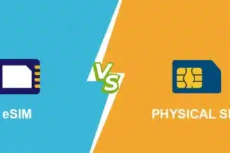 eSIM Vs SIM: Everything You Should Know Before Upgrading