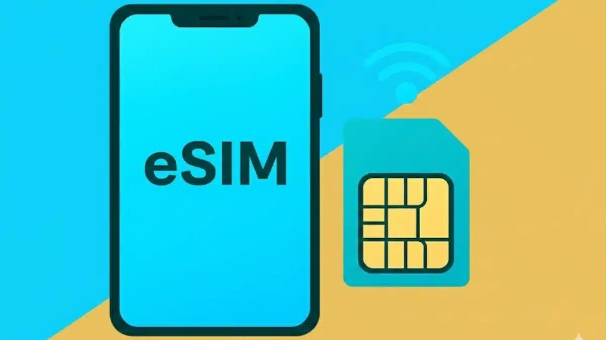 eSIM Vs SIM: Everything You Should Know Before Upgrading